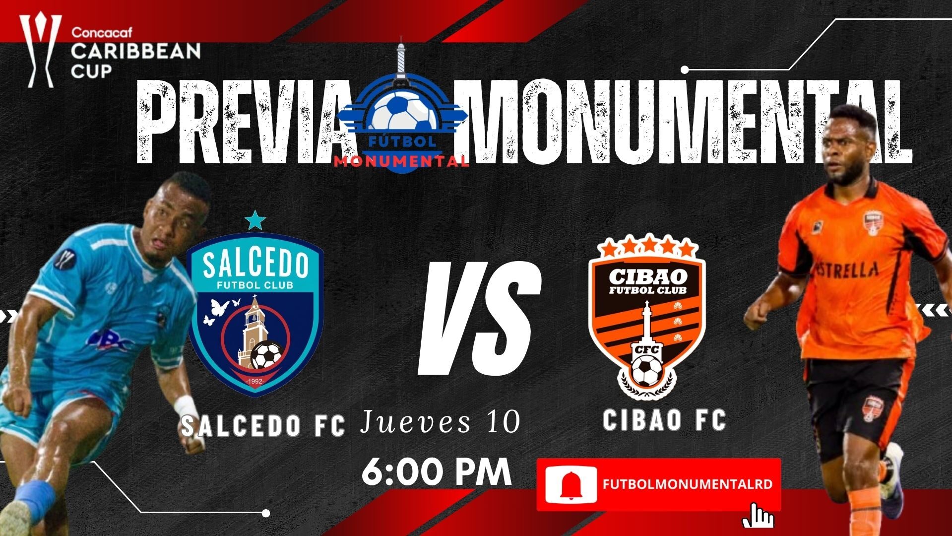 Previa Monumental: Salcedo FC vs Cibao FC | Concacaf Caribbean Cup 🏆🇩🇴
